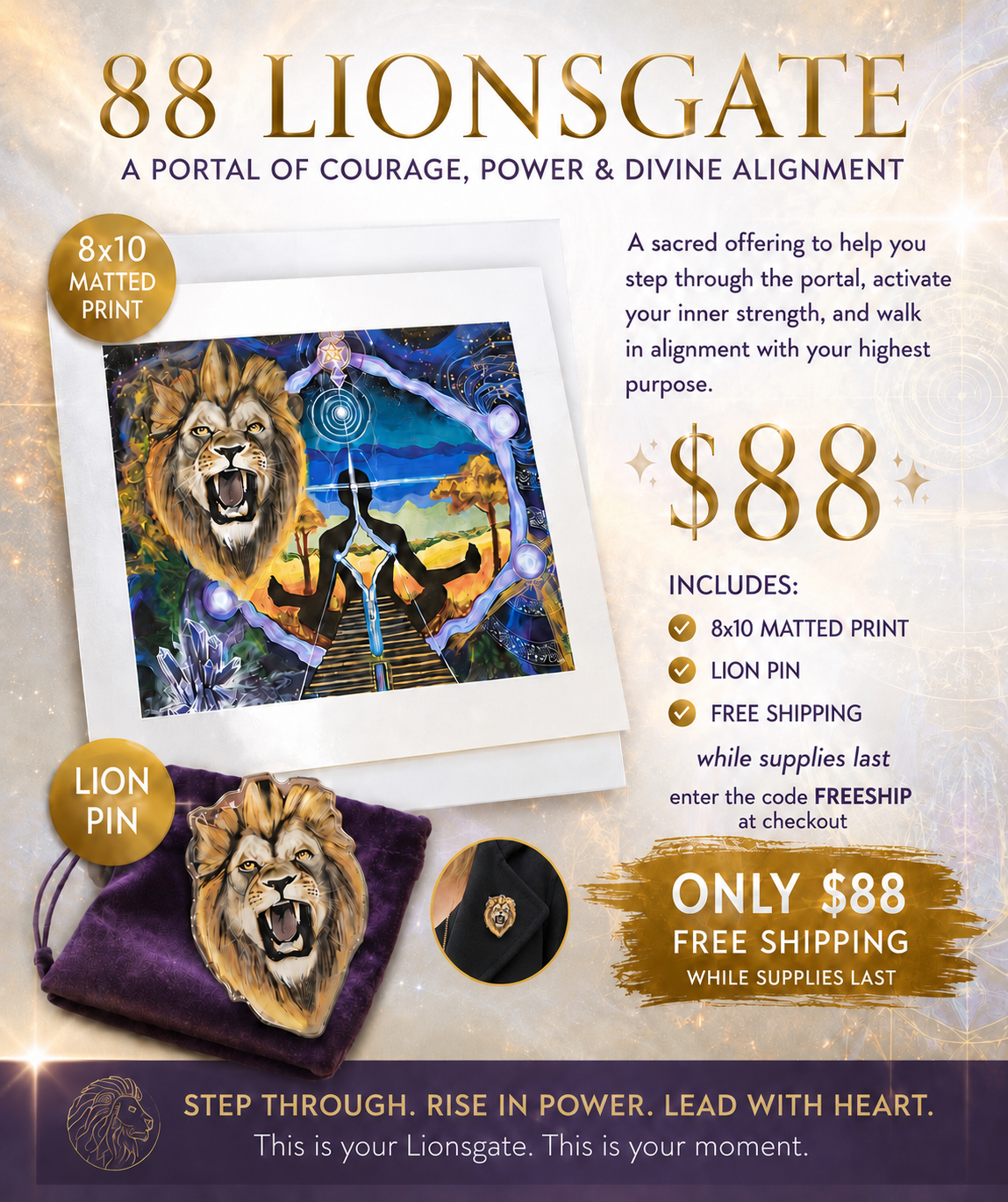 88 Lionsgate Portal Package
An Invitation to Step Into Your Power