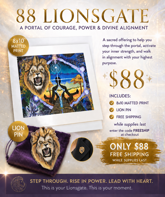 88 Lionsgate Portal Package
An Invitation to Step Into Your Power