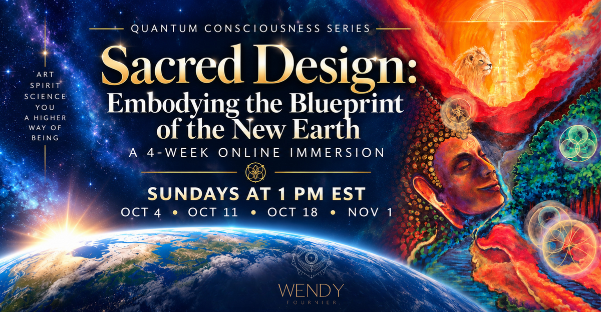 Sacred Design: Embodying the Blueprint of the New Earth